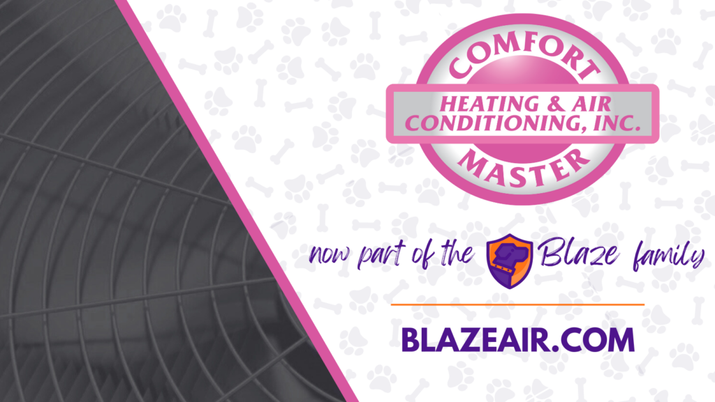Comfort Master is Joining The Blaze Family